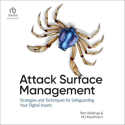 Attack Surface Management By Ron Eddings, MJ Kaufmann